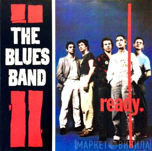  The Blues Band  - Ready