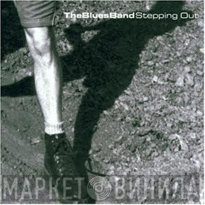  The Blues Band  - Stepping Out