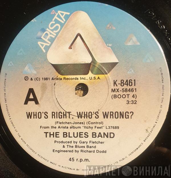 The Blues Band  - Who's Right, Who's Wrong?