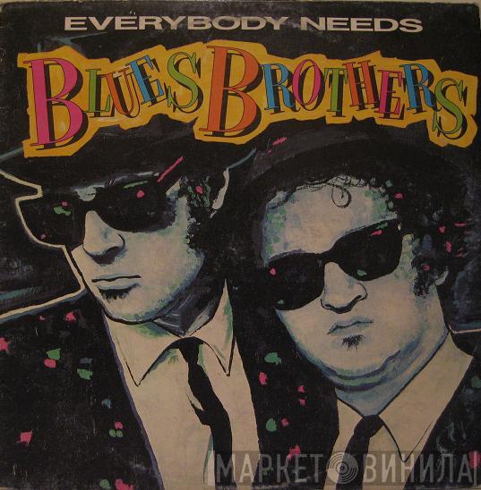  The Blues Brothers  - Everybody Needs Blues Brothers