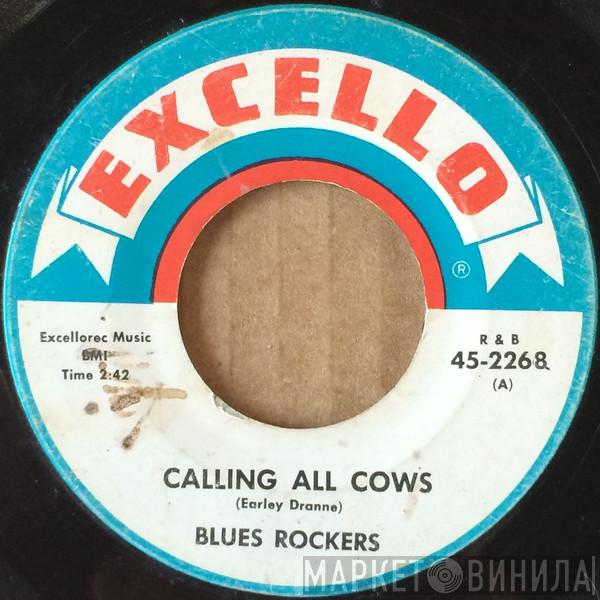 The Blues Rockers, Jerry McCain And His Upstarts - Calling All Cows / Courtin' In A Cadillac