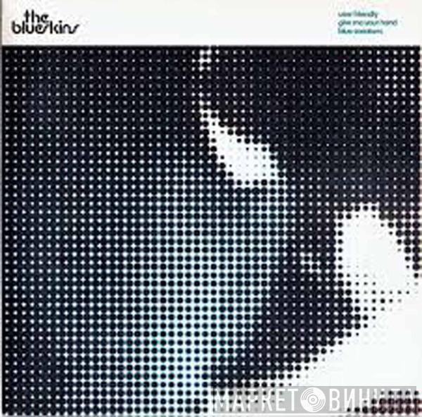 The Blueskins - User Friendly