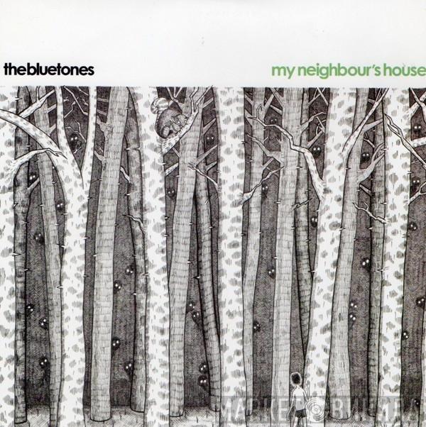  The Bluetones  - My Neighbour's House