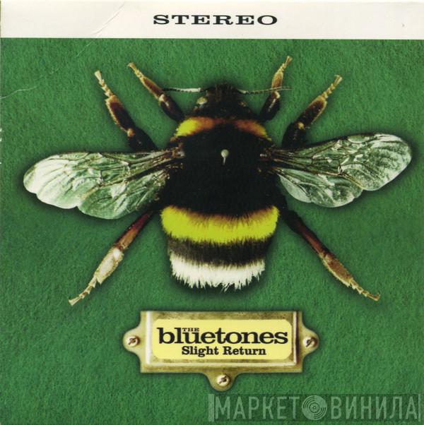 The Bluetones - Slight Return