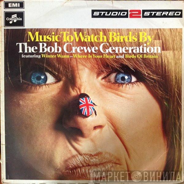 The Bob Crewe Generation - Music To Watch Birds* By