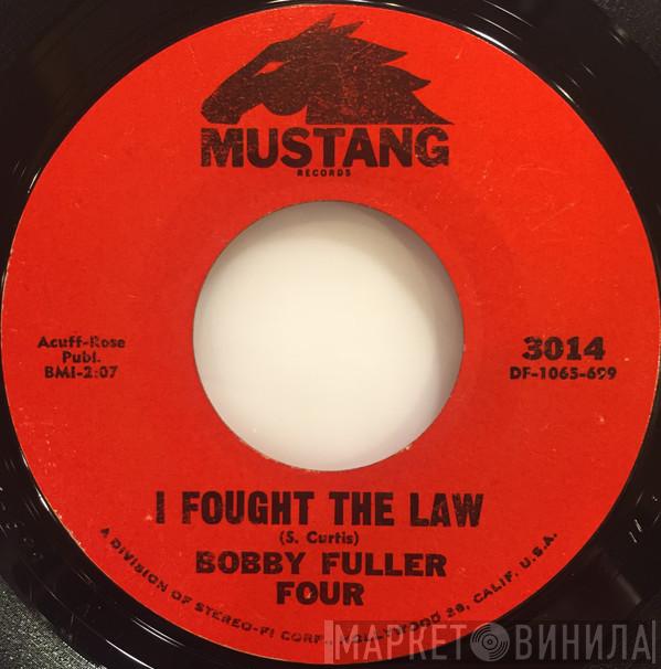  The Bobby Fuller Four  - I Fought The Law / Little Annie Lou
