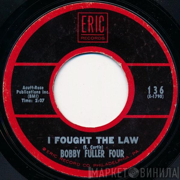 The Bobby Fuller Four  - I Fought The Law / Love's Made A Fool Of You