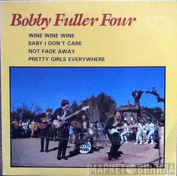  The Bobby Fuller Four  - Wine, Wine, Wine
