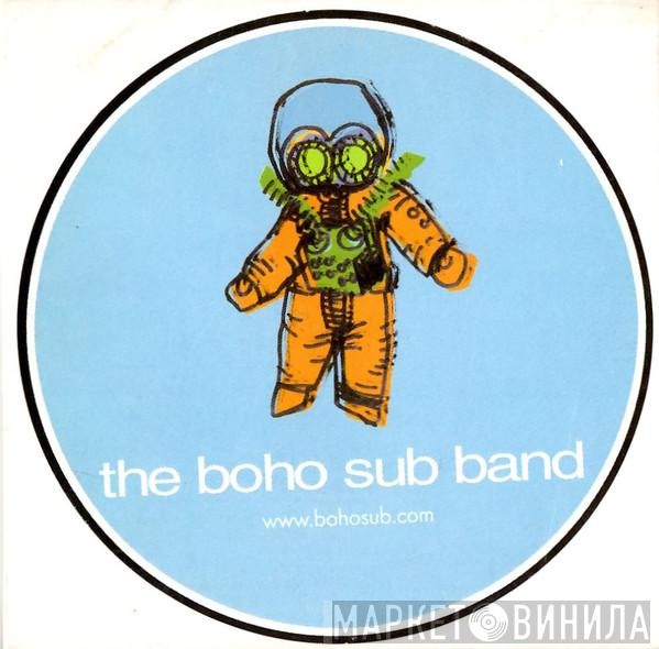 The Boho Sub Band - The Boho Sub Band