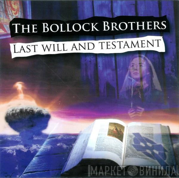 The Bollock Brothers - The Last Will And Testament