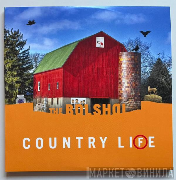 The Bolshoi - Country Life