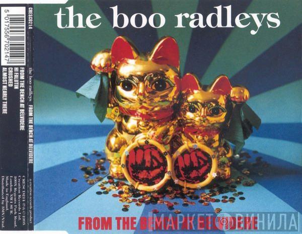 The Boo Radleys - From The Bench At Belvidere