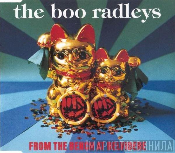 The Boo Radleys  - From The Bench At Belvidere