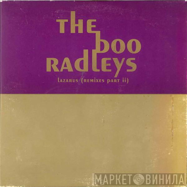 The Boo Radleys - Lazarus (Remixes Part II)