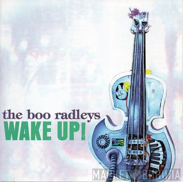  The Boo Radleys  - Wake Up!
