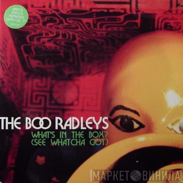 The Boo Radleys - What's In The Box? (See Whatcha Got)