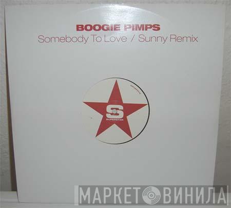  The Boogie Pimps  - Somebody To Love  / Sunny Remix