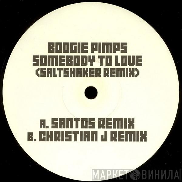  The Boogie Pimps  - Somebody To Love (Saltshaker Remix)