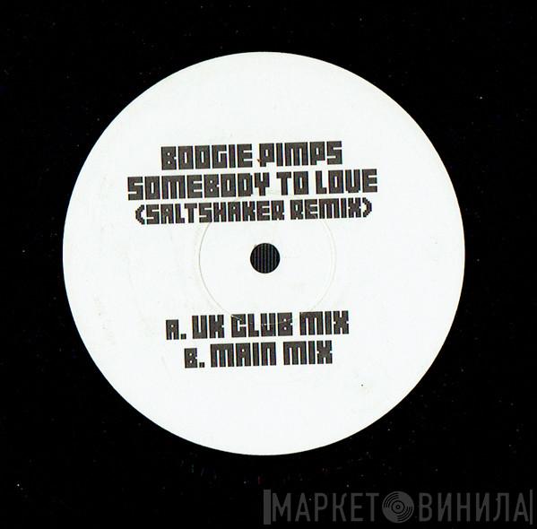  The Boogie Pimps  - Somebody To Love (Saltshaker Remix)