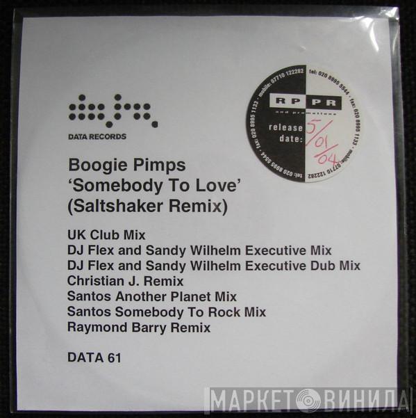  The Boogie Pimps  - Somebody To Love (Saltshaker Remix)