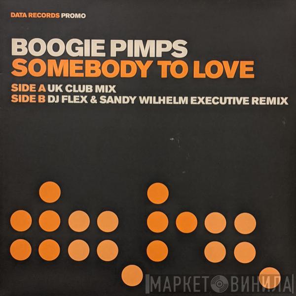 The Boogie Pimps - Somebody To Love