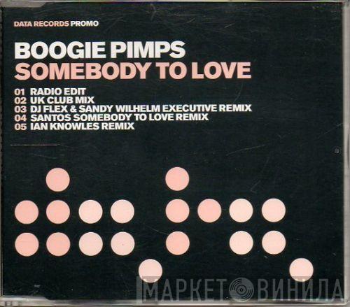 The Boogie Pimps - Somebody To Love