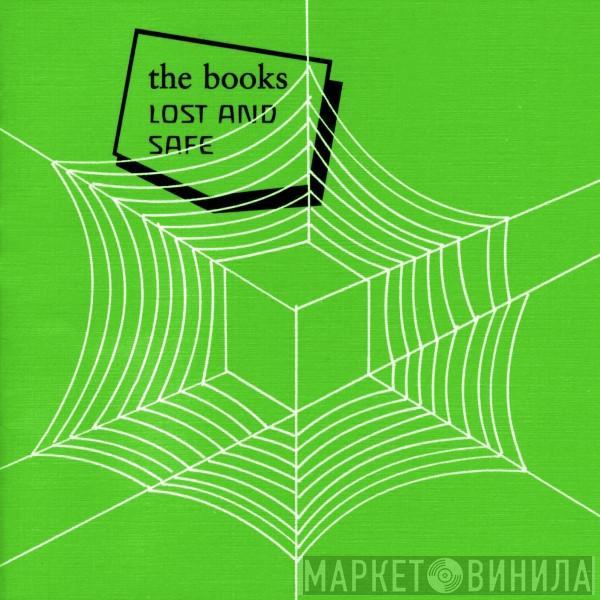 The Books - Lost And Safe