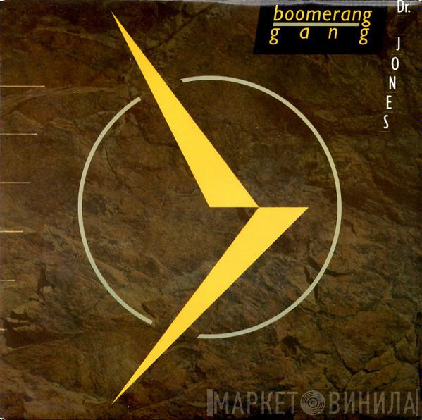 The Boomerang Gang - Dr. Jones