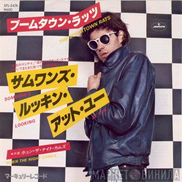  The Boomtown Rats  - Someone's Looking At You / When The Night Comes
