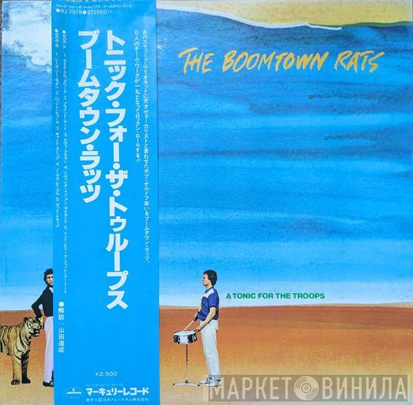  The Boomtown Rats  - A Tonic For The Troops