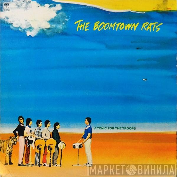  The Boomtown Rats  - A Tonic For The Troops