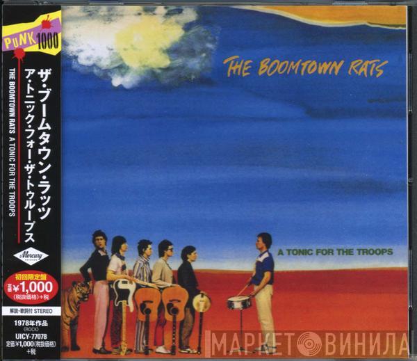  The Boomtown Rats  - A Tonic For The Troops