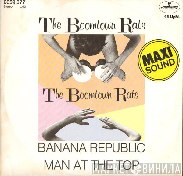  The Boomtown Rats  - Banana Republic