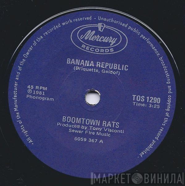  The Boomtown Rats  - Banana Republic