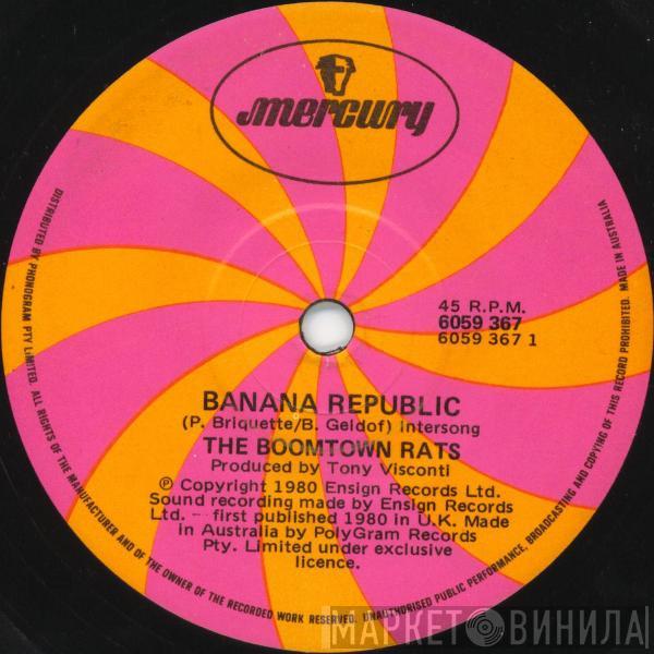  The Boomtown Rats  - Banana Republic
