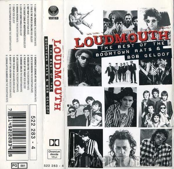 The Boomtown Rats, Bob Geldof - Loudmouth: The Best Of The Boomtown Rats & Bob Geldof