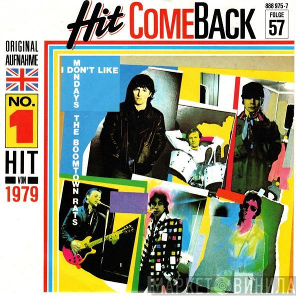  The Boomtown Rats  - I Don't Like Mondays
