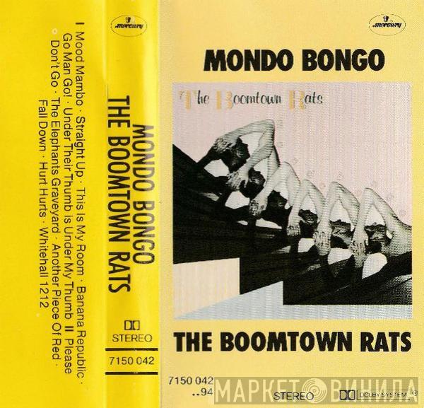  The Boomtown Rats  - Mondo Bongo