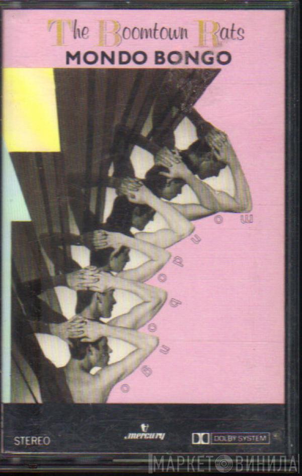  The Boomtown Rats  - Mondo Bongo