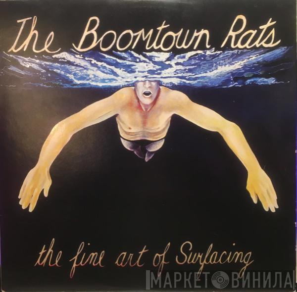  The Boomtown Rats  - The Fine Art Of Surfacing