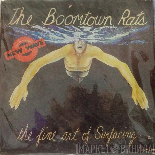  The Boomtown Rats  - The Fine Art Of Surfacing