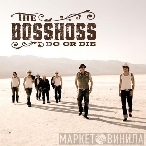  The BossHoss  - Do Or Die