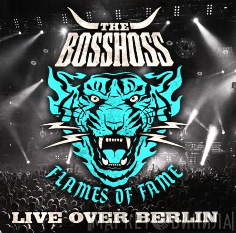  The BossHoss  - Flames Of Fame Live Over Berlin