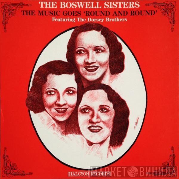 The Boswell Sisters, The Dorsey Brothers - The Music Goes 'Round And Round' (Featuring The Dorsey Brothers)
