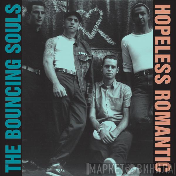The Bouncing Souls - Hopeless Romantic
