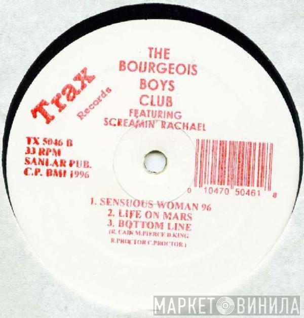 The Bourgeois Boys Club, Screamin' Rachael - Untitled