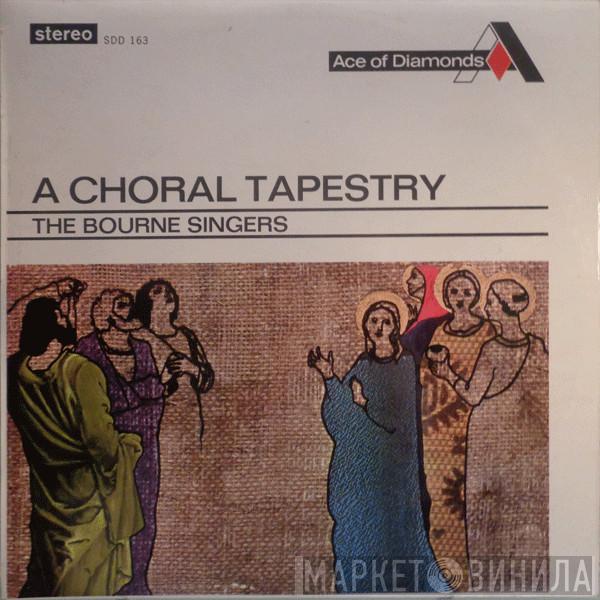 The Bourne Singers - A Choral Tapestry