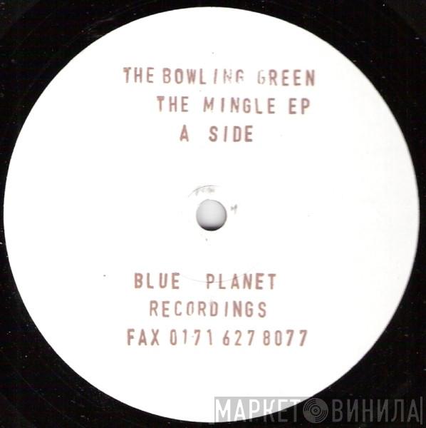 The Bowling Green - The Mingle EP