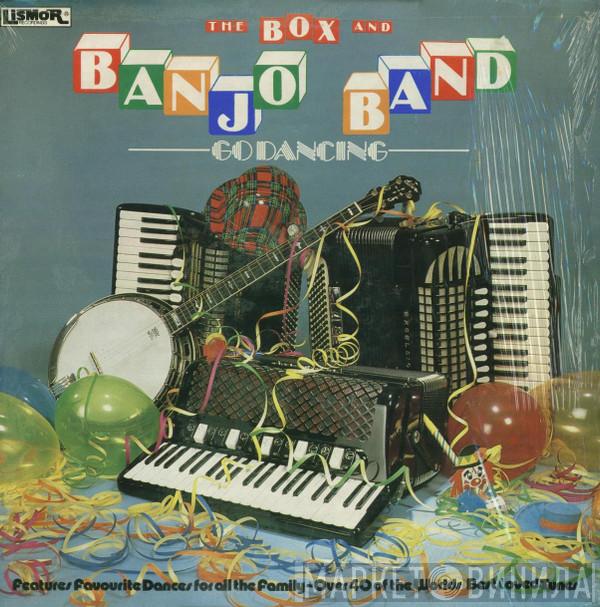 The Box And Banjo Band - Go Dancing