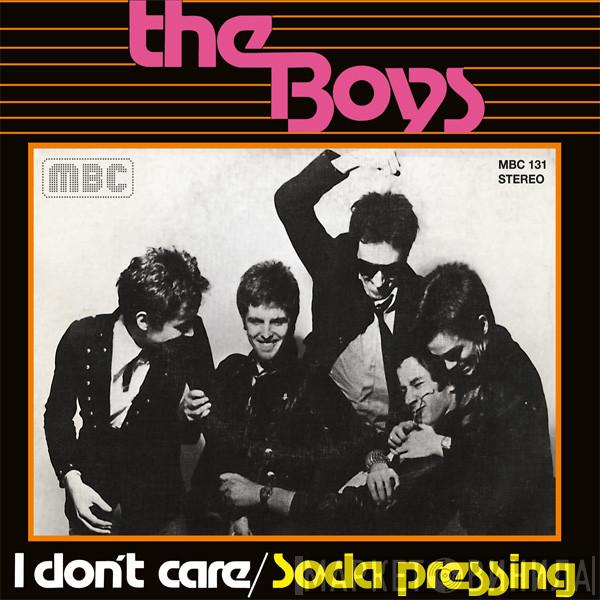  The Boys   - I Don't Care / Soda Pressing